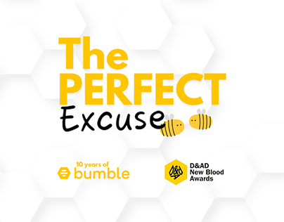 Bumble: The Perfect Excuse - New Blood Awards 2024