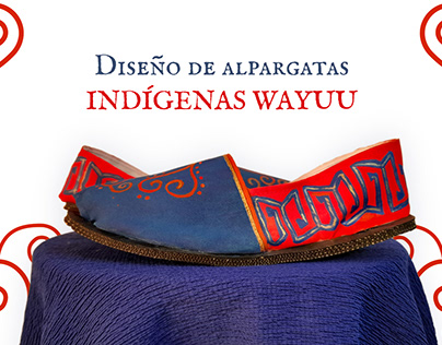 Diseño textil en alpargatas - Indígenas Wayuu Colombia