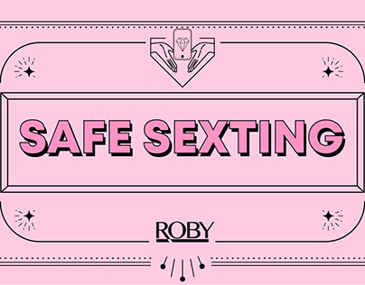 Safe Sexting - ROBY