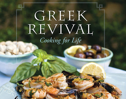 Greek Revival: Cooking for Life