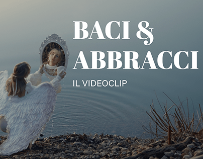 BACI E ABBRACCI - Videoclip