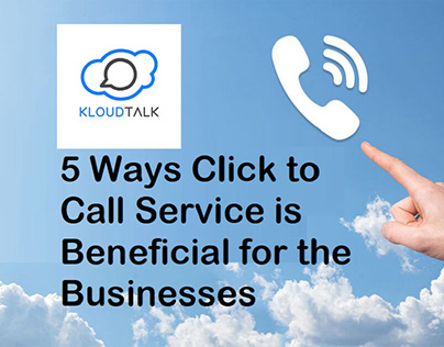 Hows Click to Call Service is Beneficial for Businesses