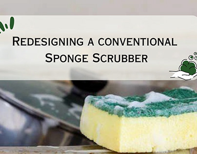 Redesign of sponge scrubber