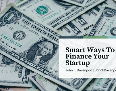 John F. Davenport on Smart Ways to Finance Your Startup