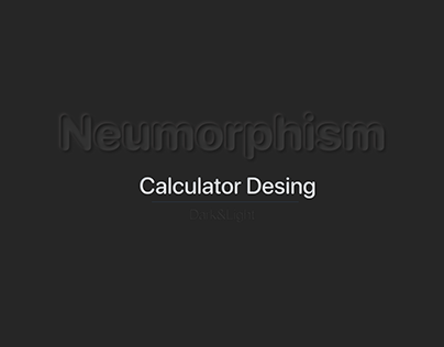 Neumorphism | Calculator Design (Dark&Light)