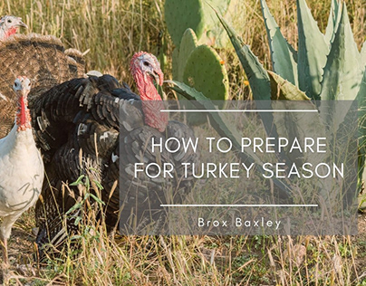 How to Prepare for Turkey Season
