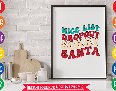 Nice List Dropout Sorry Santa Svg Design