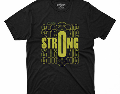 "Stay strong" its a repeated text tshirt design