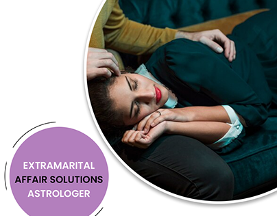 Extramarital Affair Solutions Astrologer