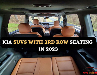 Discover The Top Kia SUVs with 3rd Row Seating in 2023
