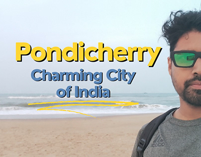 Pondicherry Tour, India