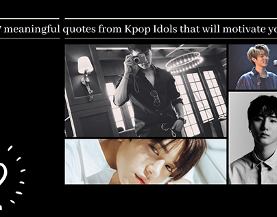 27 meaningful quotes from Kpop Idols that will motivate