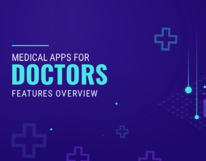 Features Can Turn Your Doctor On-Demand App Development