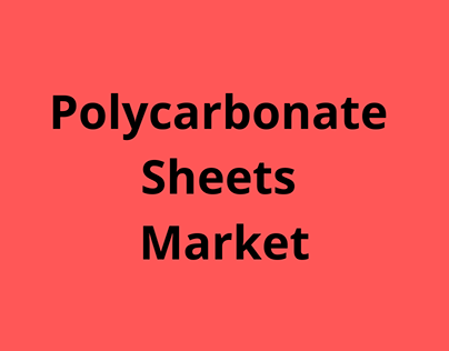 Polycarbonate Sheets Market