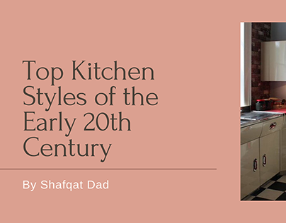 Top Kitchen Styles of the Early 20th Century