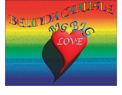 Belinda Carlisle's BIG BIG LOVE