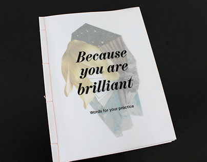 Because you are brilliant