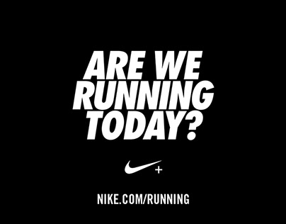 NIKE – Are We Running Today?