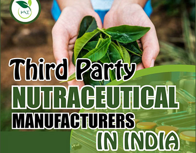 Third-Party Nutraceutical Manufacturers in India