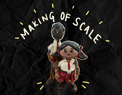 Making of Scale (My contribution)