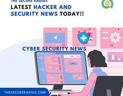 Cyber Security News - The Secure Radius