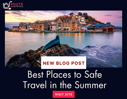 Best Places to Safe Travel in the summer.