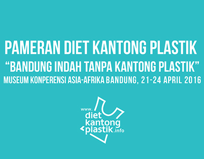 Diet Kantong Plastik exhibition, Bandung, April 2016