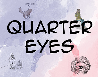 Quater Eyes: Webcomic - Ongoing