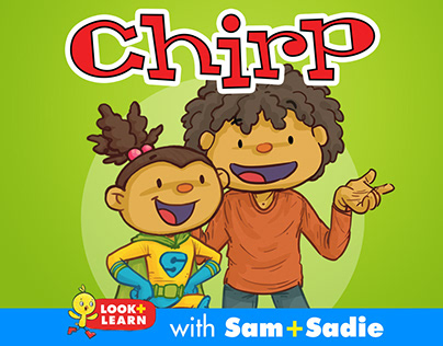 CHIRP's Look & Learn with Sam + Sadie