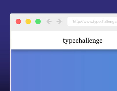 Typechallenge | A Game About Web Typography