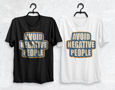 Avoid Negative People Typography T-Shirt Design