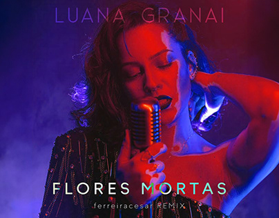 Luana Granai - Flores Mortas (remix)