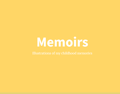 Memoirs , Illustrations of some childhood memories