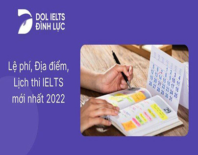 Lịch Thi IELTS Mới Nhất Tại IDP Và BC Năm 2022 - 2023