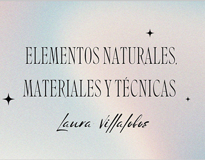 Elementos naturales, las técnicas y los materiales