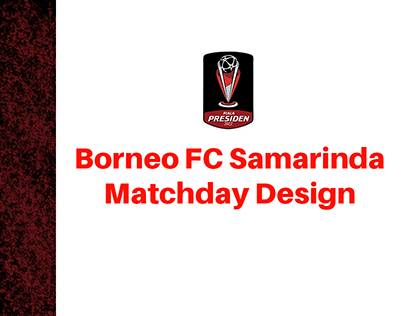 Borneo FC Samarinda Piala Presiden 2022 Matchday