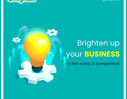 Brighten up your BUSINESS in the world of competition