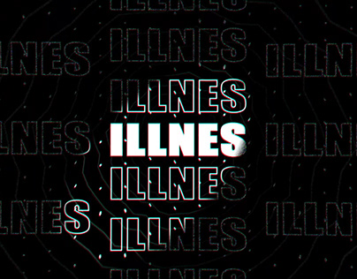 ILLNES‘S