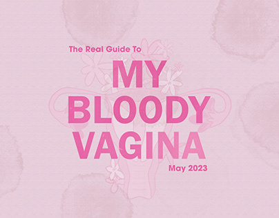 The Real Guide To My Bloody Vagina || Zine