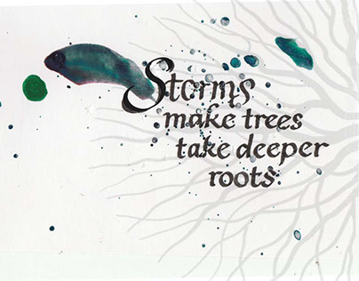 #storm #trees #deep #roots #colour #calligraphy