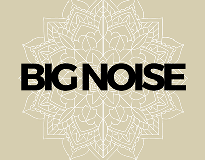big noise