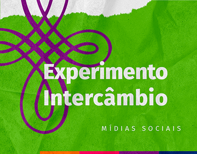 Project thumbnail - Experimento Intercâmbio | Mídias Sociais