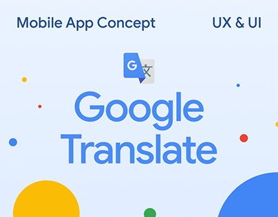 Google Translate - UX&UI Redesign