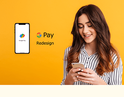 Redesign Project - Google Pay