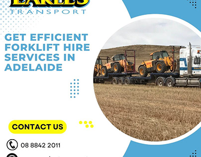 Get Efficient Forklift Hire Services in Adelaide