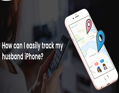 How Can i Easily Track My Husband iPhone