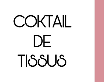 COCKTAIL DE TISSUS