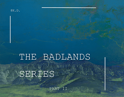 The Badlands Series - Part II