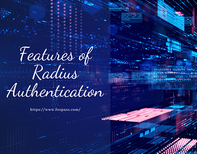 Features of Radius Authentication!
