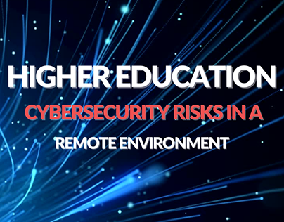 Cybersecurity in Higher Education